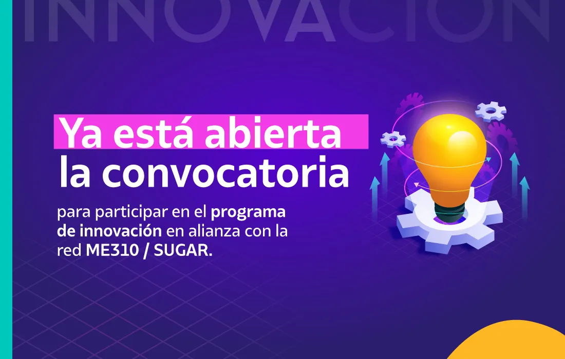 Abierta la convocatoria del programa de innovación en alianza con la red ME310 SUGAR Abierta la convocatoria del programa de innovación en alianza con la red ME310 SUGAR
