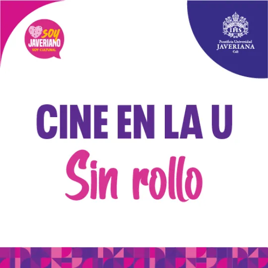 Sin Rollo Cine en la U Sin Rollo Cine en la U